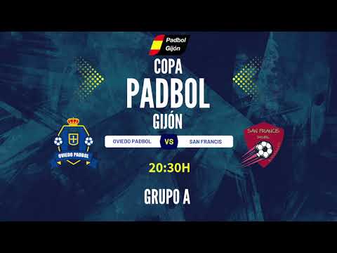 PADBOL || COPA Padbol Gijón || GRUPO A || OVIEDO PADBOL vs SAN FRANCIS