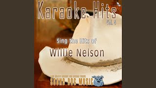 Maria, Shut Up and Kiss Me (Karaoke Version) (Originally Performed By Willie Nelson)