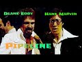 Hank Marvin & Duane Eddy - Pipeline