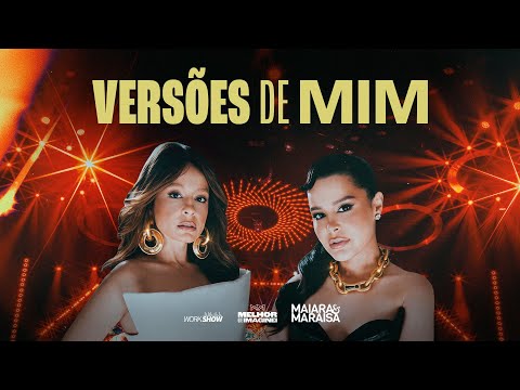 Versões De Mim - Maiara e Maraisa