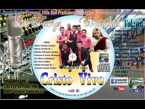 06 No Llores - La Fuerza Espiritual Cristo Vive y Chavez Estudio Pro