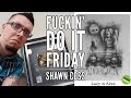 Shawn Coss Fuckin Does It