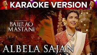 Albela Sajan Song Karaoke Version | Bajirao Mastani