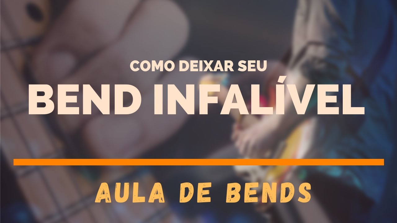 Exercícios para bends infalíveis | Aula Incrível!