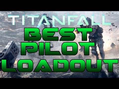 TITANFALL Best Pilot Loadout/Class (Titanfall Xbox One Gameplay)