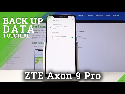 How to Enable Google Backup in ZTE Axon 9 Pro – Protect Data