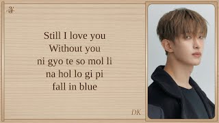 Download lagu DK X SEUNGKWAN (SEVENTEEN) 'BLUE' Easy Lyrics mp3 Download lagu DK X SEUNGKWAN (SEVENTEEN) 'BLUE' Easy Lyrics mp3