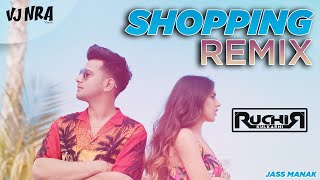 Shopping - Jass Manak (Dj Ruchir Remix)  Geet MP3 