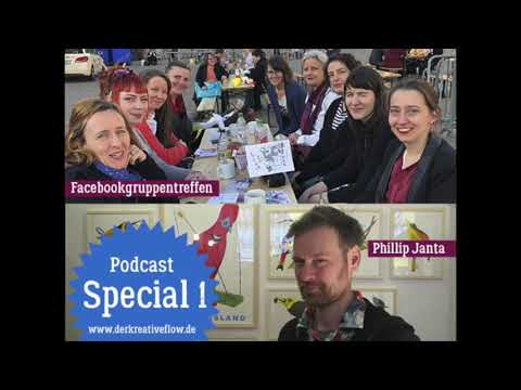 Special 01: Gruppentreffen "Der kreative Flow" & Phillip Janta