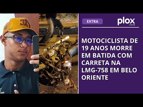 Motociclista de 19 anos morre em batida com carreta na LMG-758 em Belo Oriente