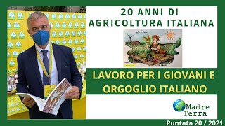 Madre Terra – 20/2021 – 20 anni di agricoltura italiana