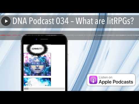 DNA Podcast 034 – What are litRPGs?