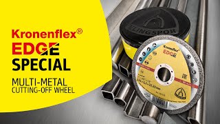 Ideal for EVERY metal! FAST cutting and LONG service life!  - Kronenflex® EDGE S