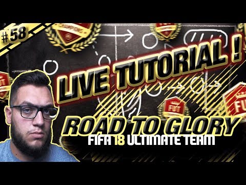 LIVE TUTORIAL!!!! #FIFA 18 # ROAD TO GLORY #58