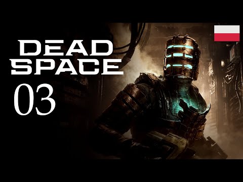ZAGRAJMY W DEAD SPACE (REMAKE) (PC) #3 - ODCINEK NR 3