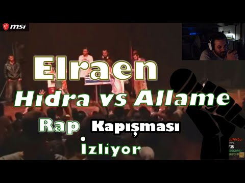 Elraen Freestyle Rap Kapışmaları İzliyor (Hidra-Allame) Hidra vs Allame Rap Kapışması