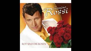 Semino Rossi - Rot sind die Rosen (deutsch)