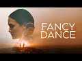 Fancy Dance Trailer