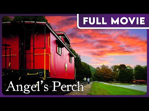 Angel's Perch FULL MOVIE - The Hardest Journey is the one that leads you Home
