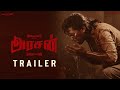 ARASAN TRAILER Silambarasan T R Anirudh Vetrimaran Vision Trailers