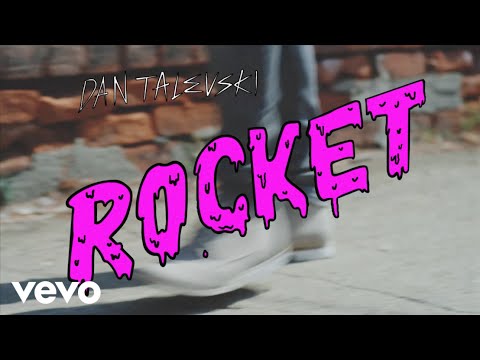 Dan Talevski - Rocket
