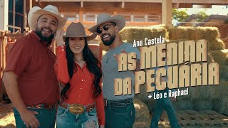 Download  As Menina da Pecuária (feat. Léo e Raphael) - Ana Castela  