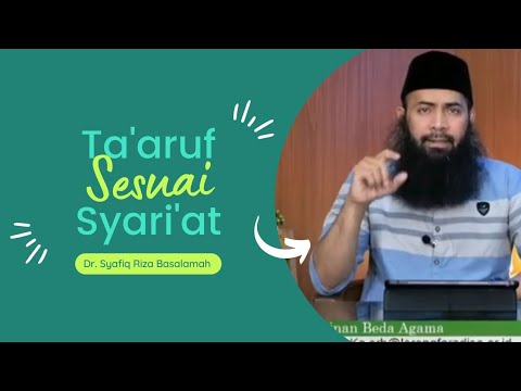 Cara Ta'aruf yang Benar Sesuai Syariat Islam | Dr. Syafiq Riza Basalamah, Lc, MA