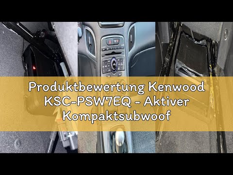 Produktbewertung Kenwood KSC-PSW7EQ - Aktiver Kompaktsubwoofer mit Active EQ (160 Watt Ausgangsleist