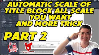 AUTOMATIC SCALE OF TITLE BLOCK ALL SCALE PART 2