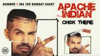 Apache Indian - Chok There