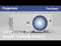 ViewSonic PS Short Throw Family