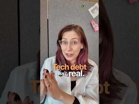 Video Thumbnail: Tech debt isn't real.