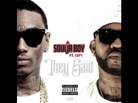Soulja Boy - They Said I Wouldn't Make It Feat. Cap 1