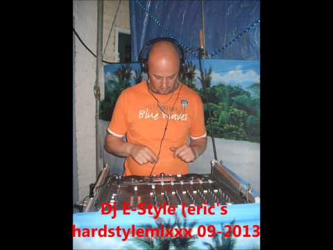 DJ E-Style (Eric's Hardstylemixxx 09-2013)
