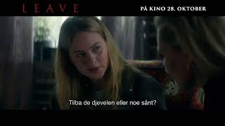 Leave | På kino 28. oktober