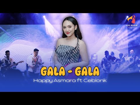 GALA GALA - HAPPY ASMARA ft CEBLONK | LIVE SHOW TENGGARONG # BUKAN DEMO PATI YANG LAGI VIRAL LHO YA