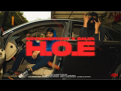KoyDaNephew x SALVA - H.O.E (Official Music Video)