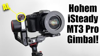 Hohem iSteady MT3 Pro Gimbal: Your AI Assistant Camera Man!