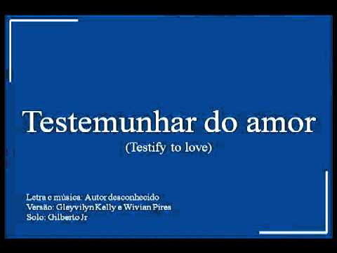 Testemunhar do Amor video