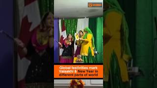 Global festivities mark Vaisakhi & New Year in different parts of world