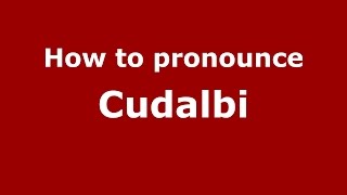 How to pronounce Cudalbi