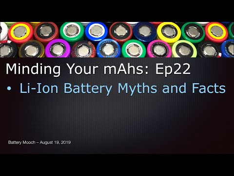 Minding Your mAhs Ep022 – Li-Ion Battery Myths and Facts