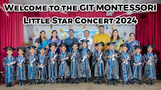 🌟 Welcome to the GIT MONTESSORI Little Star Concert 2024! 🌟