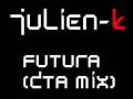 Julien-K Futura (DTA Mix) 