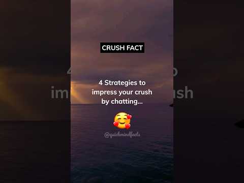 4 Strategies To Impress Your Crush By Chatting... #shorts
