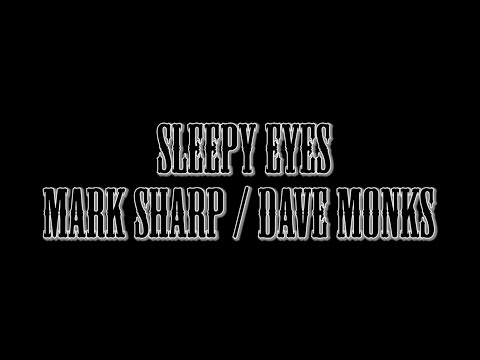 Thumbnail for Sleepy Eyes - Mark Sharp & Dave Monks by Dave Monks