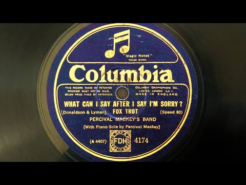 Percival Mackey’s Band – What Can I Say after I Say I’m Sorry?