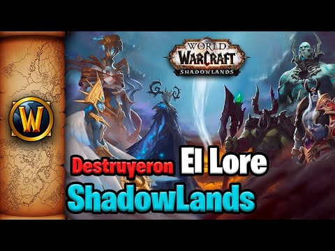 Why Shadowlands Destroyed Warcraft Lore Forever (Analysis)