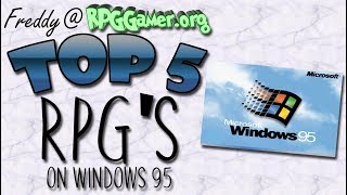 Top Five: RPG's on Windows 95