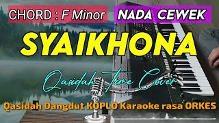 Download lagu SYAIKHONA - Koplo KARAOKE rasa ORKES ADEM NYESS Yamaha PSR S970 mp3